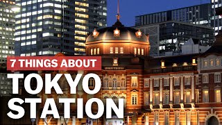 7 Things to know about Tokyo Station  japanguidecom [upl. by Yannodrahc]