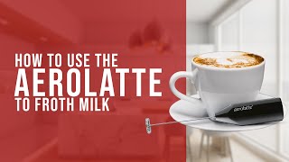 How To Use the AeroLatte To Froth Milk [upl. by Eneloc]