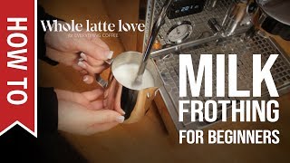 How To Milk Frothing for Beginners 5 Tips [upl. by Tekla]