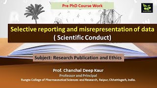 Selective reporting and misrepresentation of data  Scientific Conduct [upl. by Llehctim]